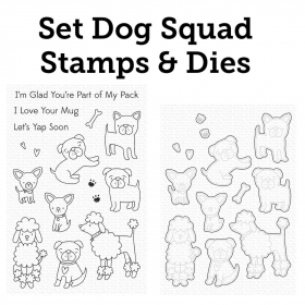 SET Dog Squad Stamps & Dies