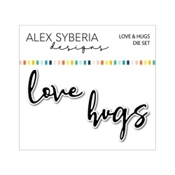 Love & Hugs Die Set - Alex Syberia Designs