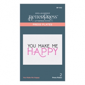 You Make Me Happy Press...
