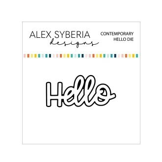 Contemporary Hello Die - Alex Syberia Designs